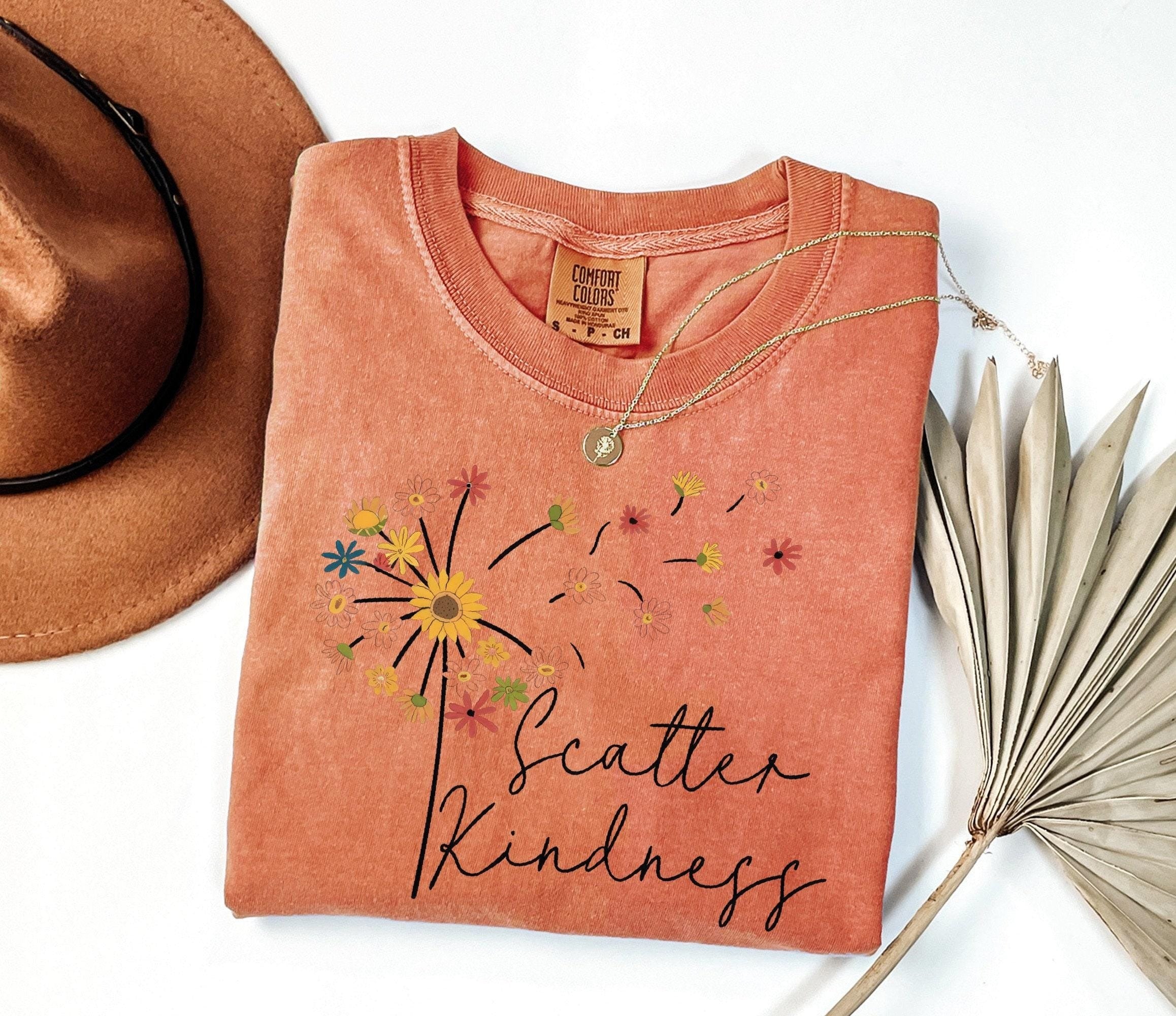 Comfort Colors® Be Kind Shirt, Scatter Kindness Shirt, Positive Quote Shirt, Inspirational Tees, Dandelion Shirt, Floral Women Gift